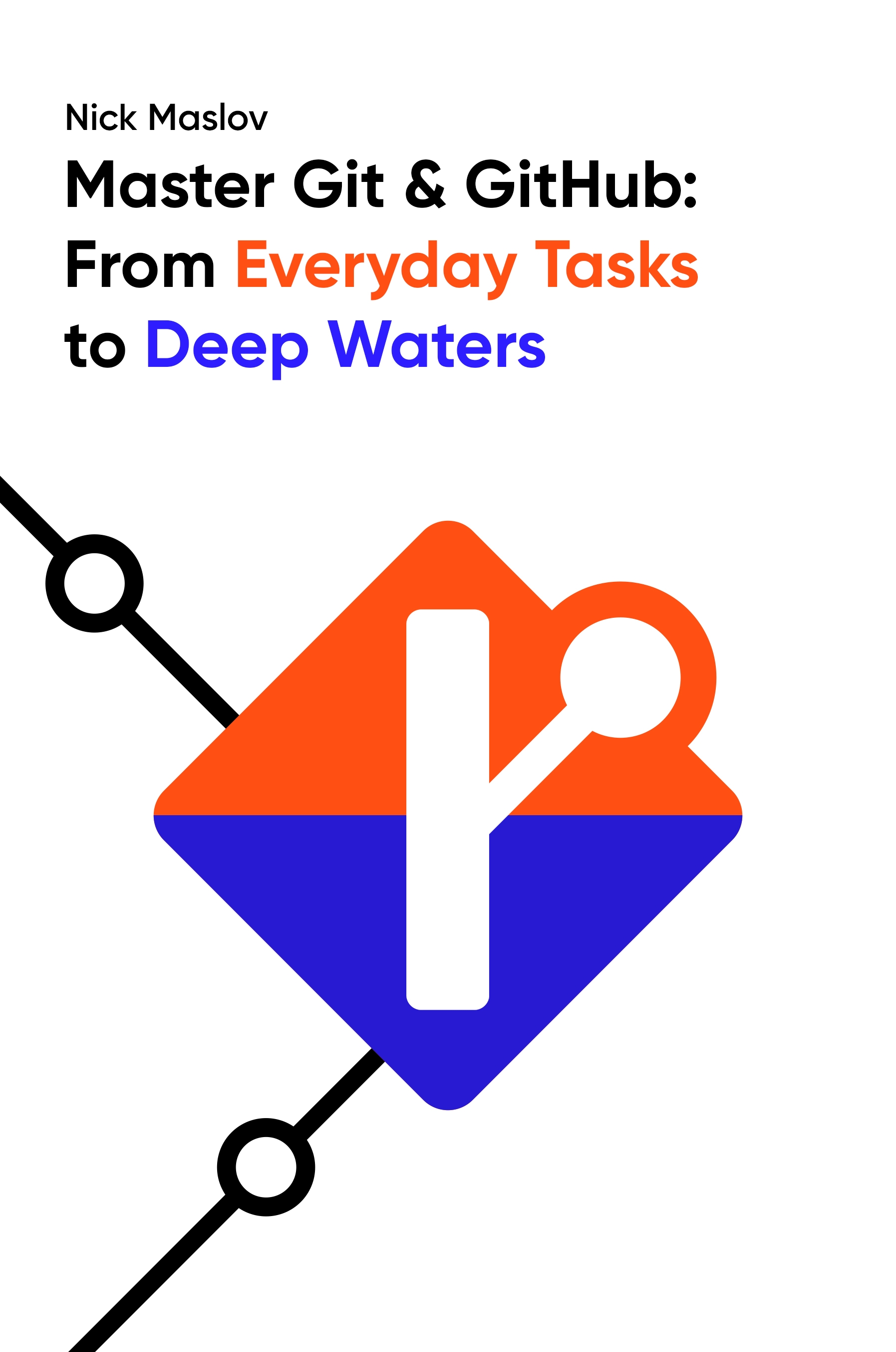 Master Git & GitHub: From Everyday Tasks to Deep Waters